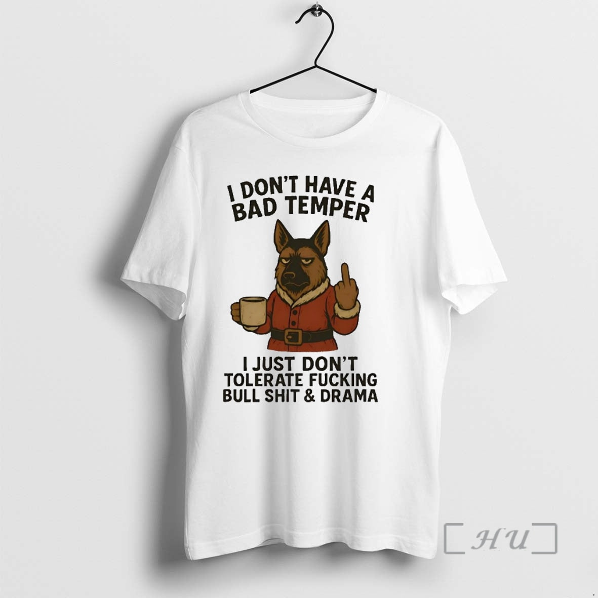 Officials German Shepherd I Dont Have Bad Temper I Just Dont T-Shirts