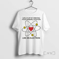 Officials Flirt Orbiting Your General Location Like Electron T-Shirts