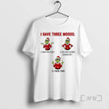 Officials Grinch I Have Three Moods 2025 T-Shirts