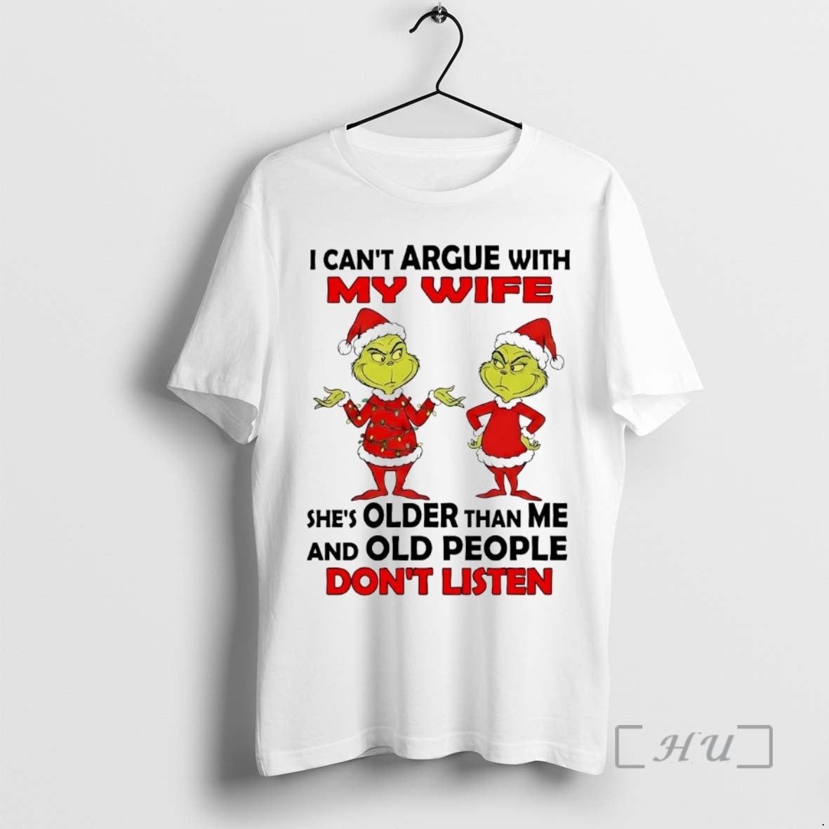 Officials Grinch I Cant Argue My Wife Old People Dont Listen T-Shirts