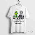 Officials Grinch I See Dead People Well Technically Theyre Stupid T-Shirts