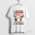 Officials Grinch If You Wanna Argue Contact My Daughter She Handles All That Business Chirstmas T-Shirts