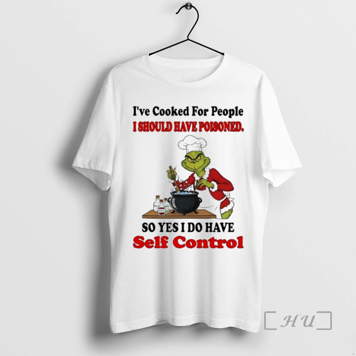 Officials Grinch Ive Cooked People I Should Have Poisoned 2025 T-Shirts