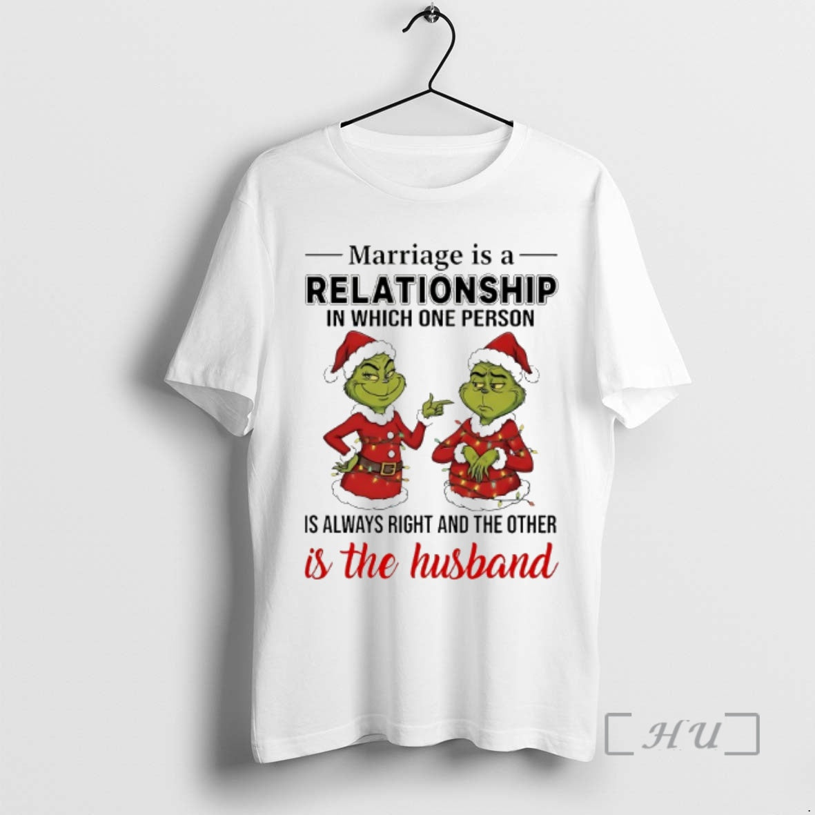 Officials Grinch Marriage Is Relationship Which One Person Is Always Right Chirstmas 2025 T-Shirts
