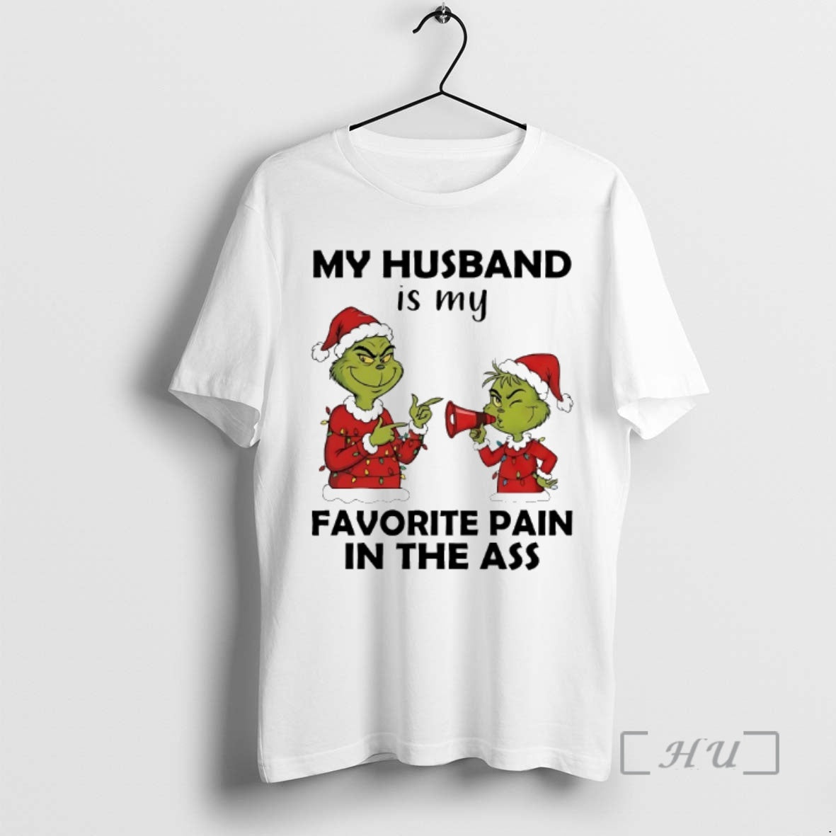 Officials Grinch My Husband Is My Favorite Pain Ass Chirstmas 2025 T-Shirts