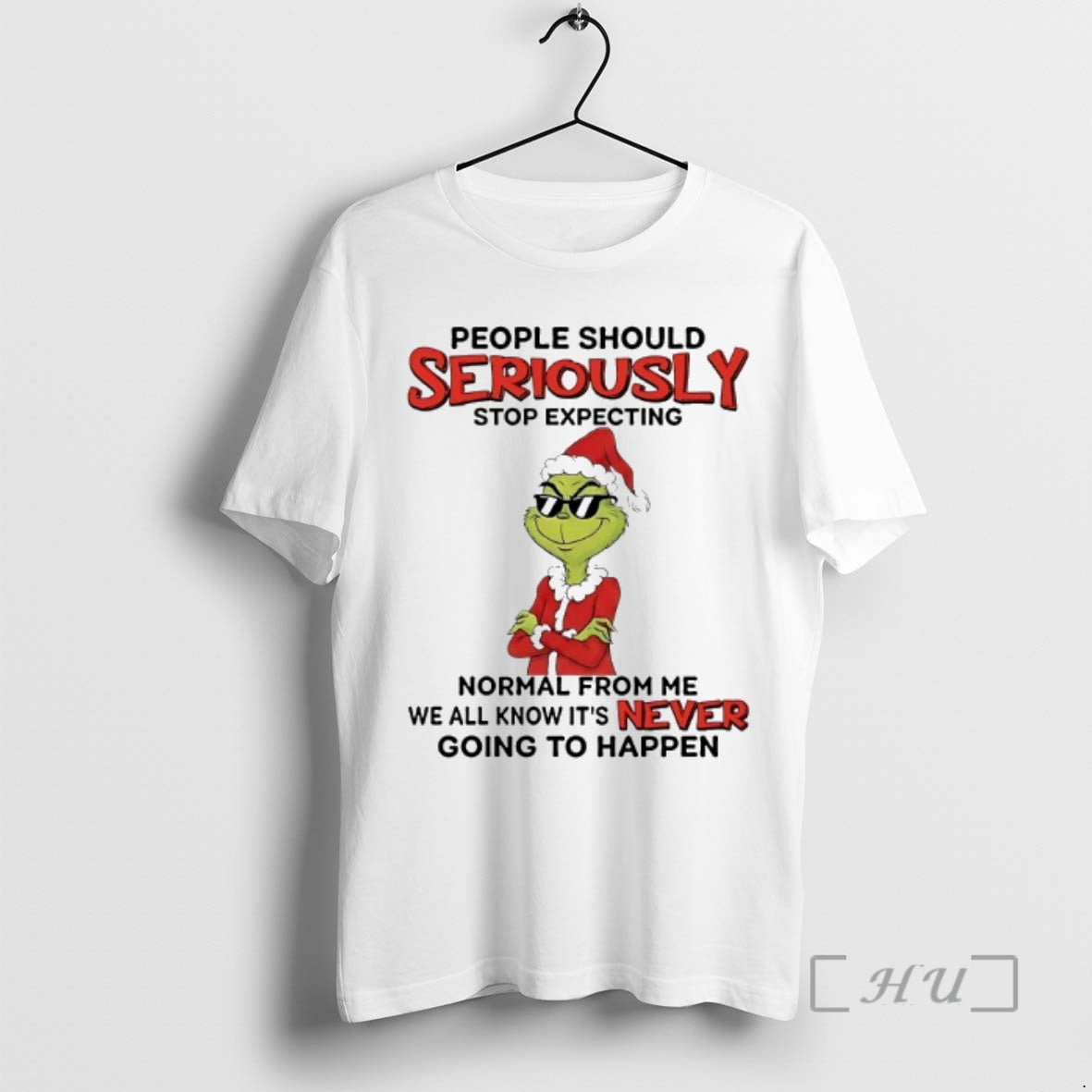 Officials Grinch People Should Seriously Stop Expecting Normal 2025 T-Shirts