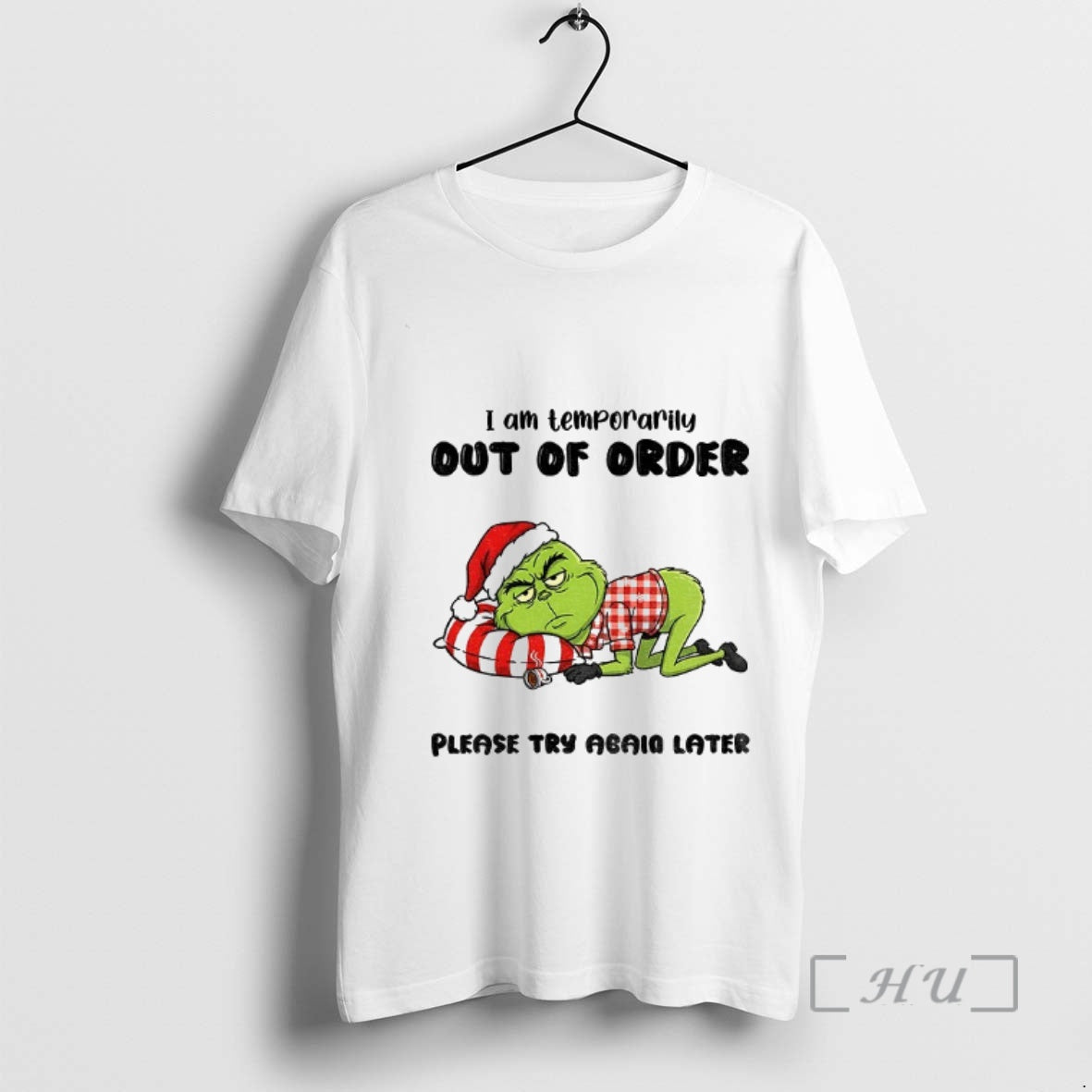 Officials Grinch Santa I Am Temporarily Out Order Please Try Again Later T-Shirts
