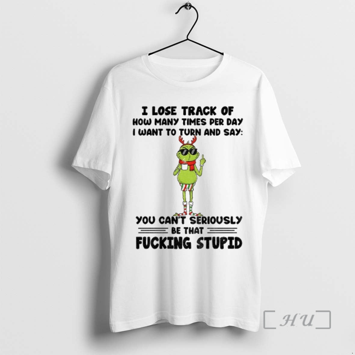 Officials Grinch Santa I Lose Track How Many Times Per Day I Want T-Shirts