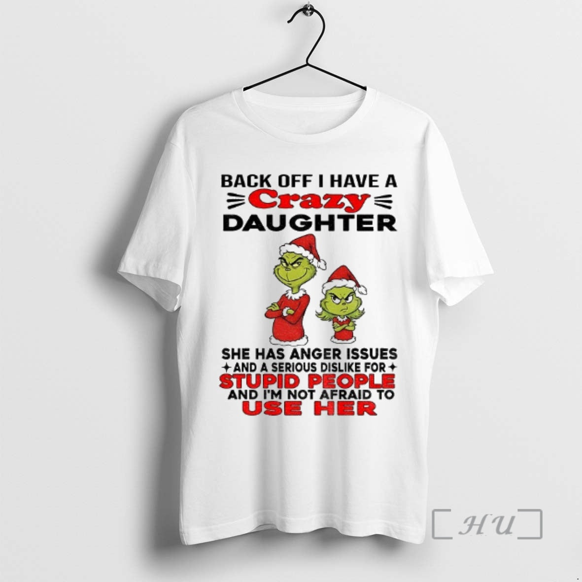 Officials Grinch Santa Back Off I Have Daughter Back Off I Have Daughter T-Shirts