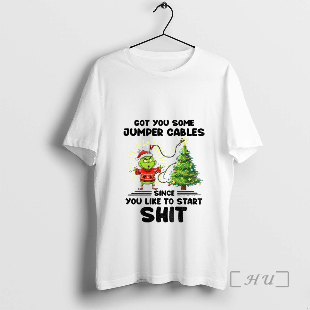 Officials Grinch Santa Got You Some Jumper Cables Since You Like Start Shit T-Shirts