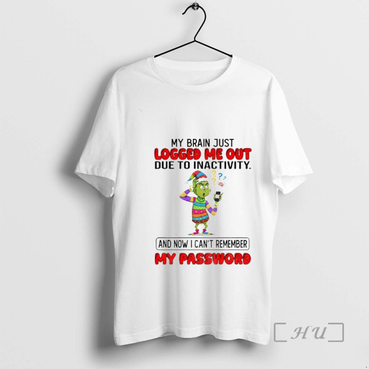 Officials Grinch Santa My Brain Just Logged Me Out Due Inactivity Now T-Shirts