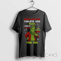 Officials Grinch Santa Roses Are Red Violets Are Blue I Have 5 Fingers Middle T-Shirts