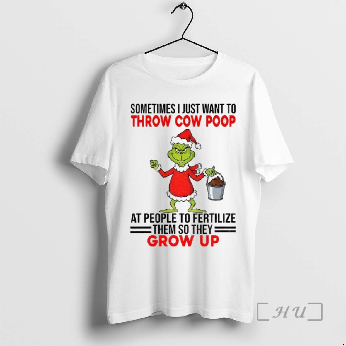 Officials Grinch Santa Sometimes I Just Want Throw Cow Poop People Fertilize T-Shirts