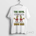 Officials Grinch Santa Suit Devil Whispered Me Im Coming You I Whisper T-Shirts
