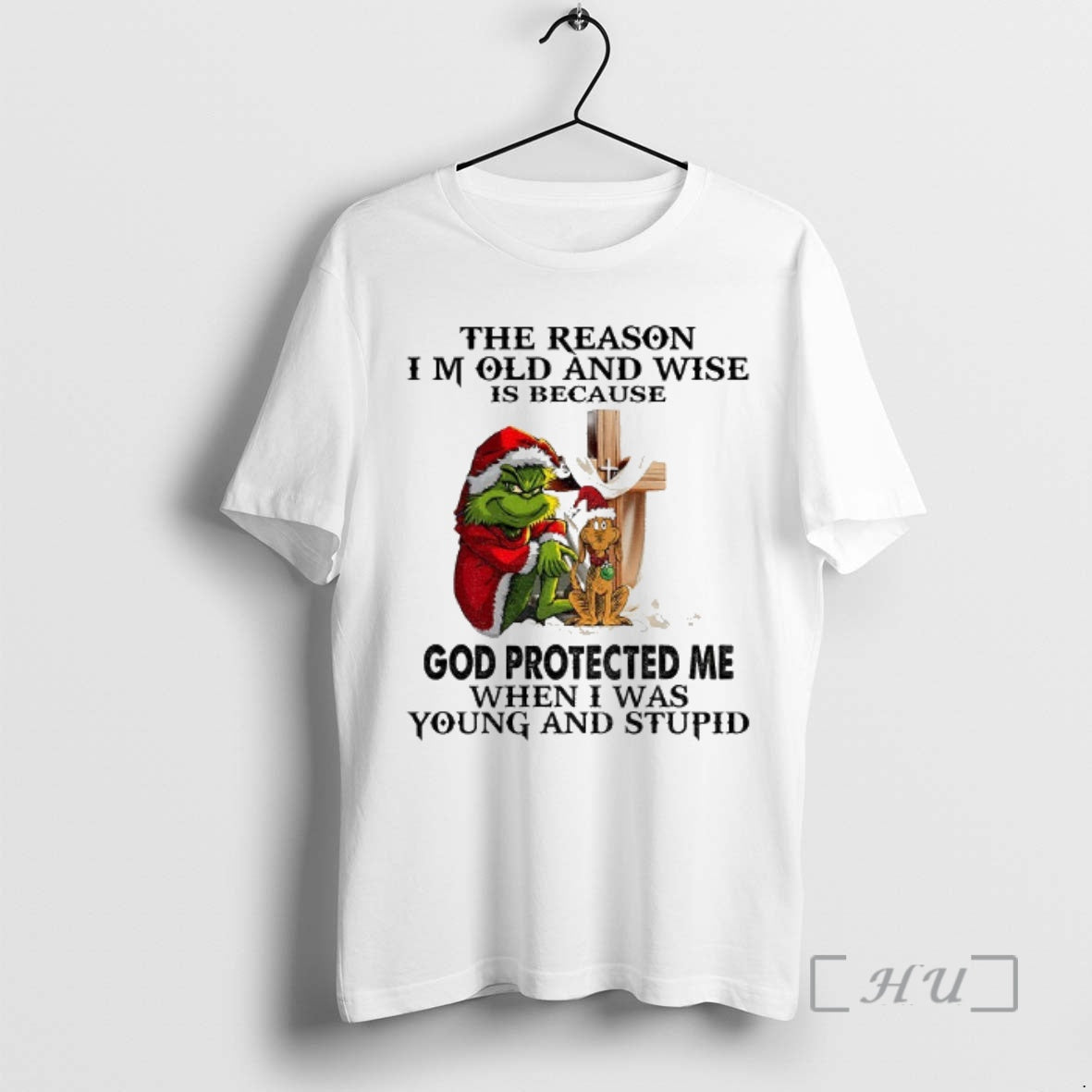 Officials Grinch Santa Reason I Am Old Wise Is Because God Protected Me T-Shirts