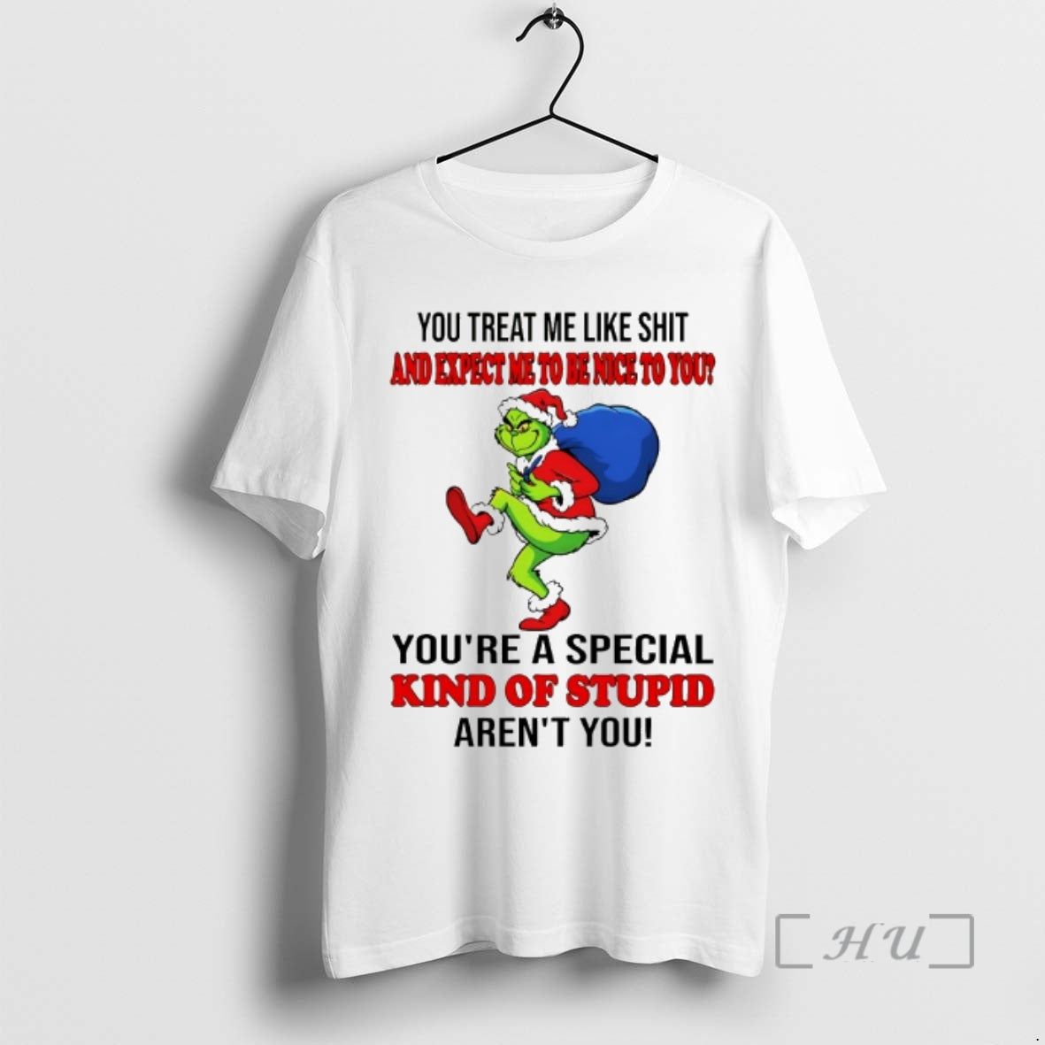 Officials Grinch You Treat Me Like Shit Expect Ne Be Nice You T-Shirts