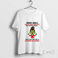 Officials Grinch Grumpy Short So Sweet Cute Until You Piss Them Off T-Shirts