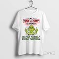 Officials Grinch Middle Finger My Give Fuck S Broken But My Go Fuck Yourself T-Shirts