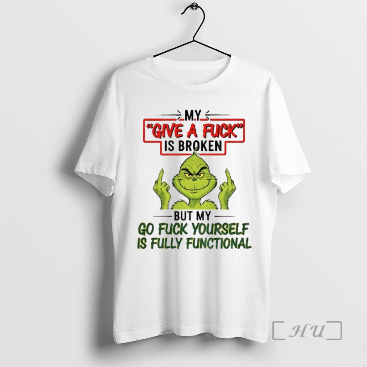 Officials Grinch Middle Finger My Give Fuck S Broken But My Go Fuck Yourself T-Shirts
