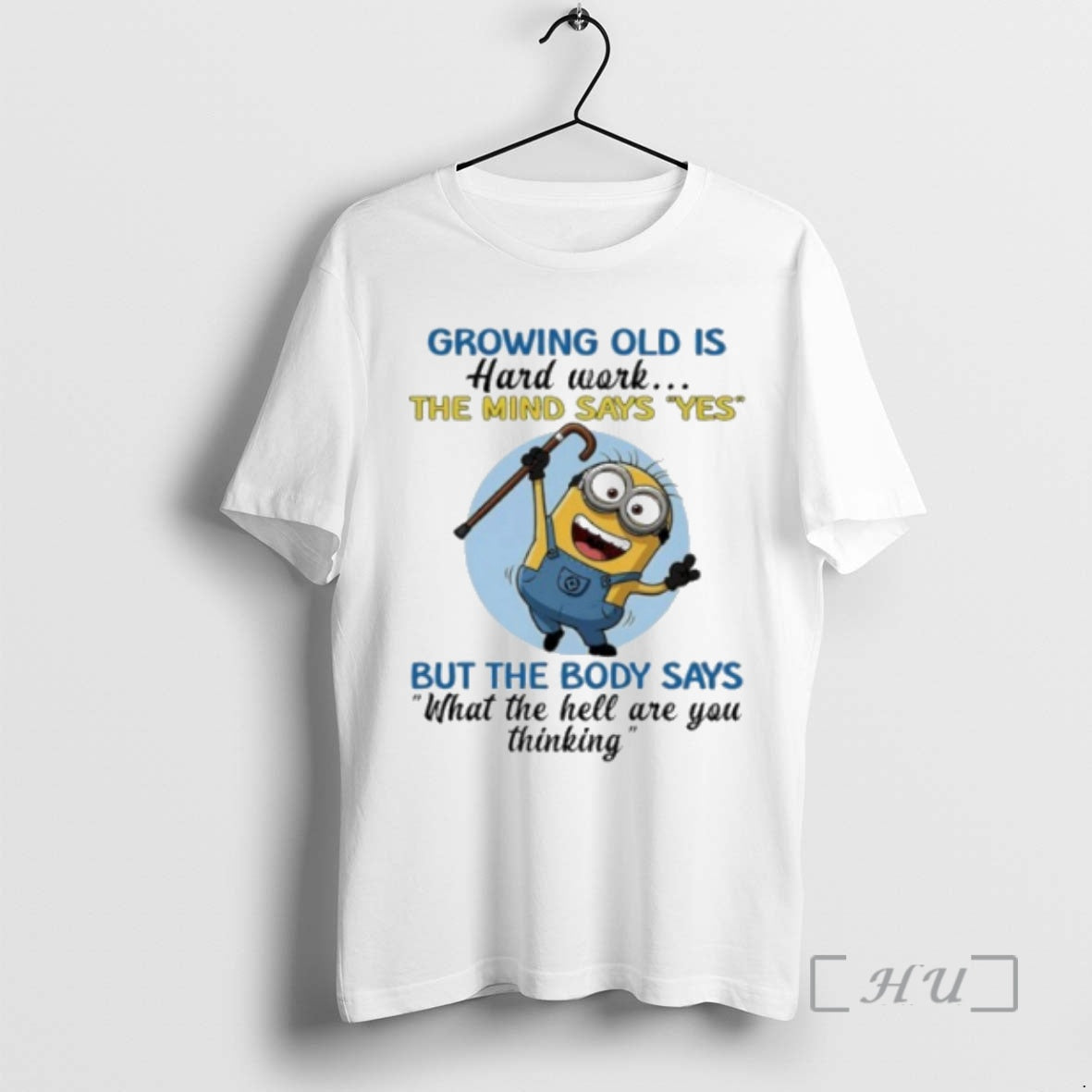 Officials Growing Old Is Hard Work Mind Says Yes But Body Says What T-Shirts