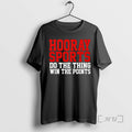 Officials Hooray Sports Do Thing Win Points T-Shirts