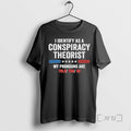 Officials I Identify As Conspiracy Theorist My Pronouns Are Told You So T-Shirts