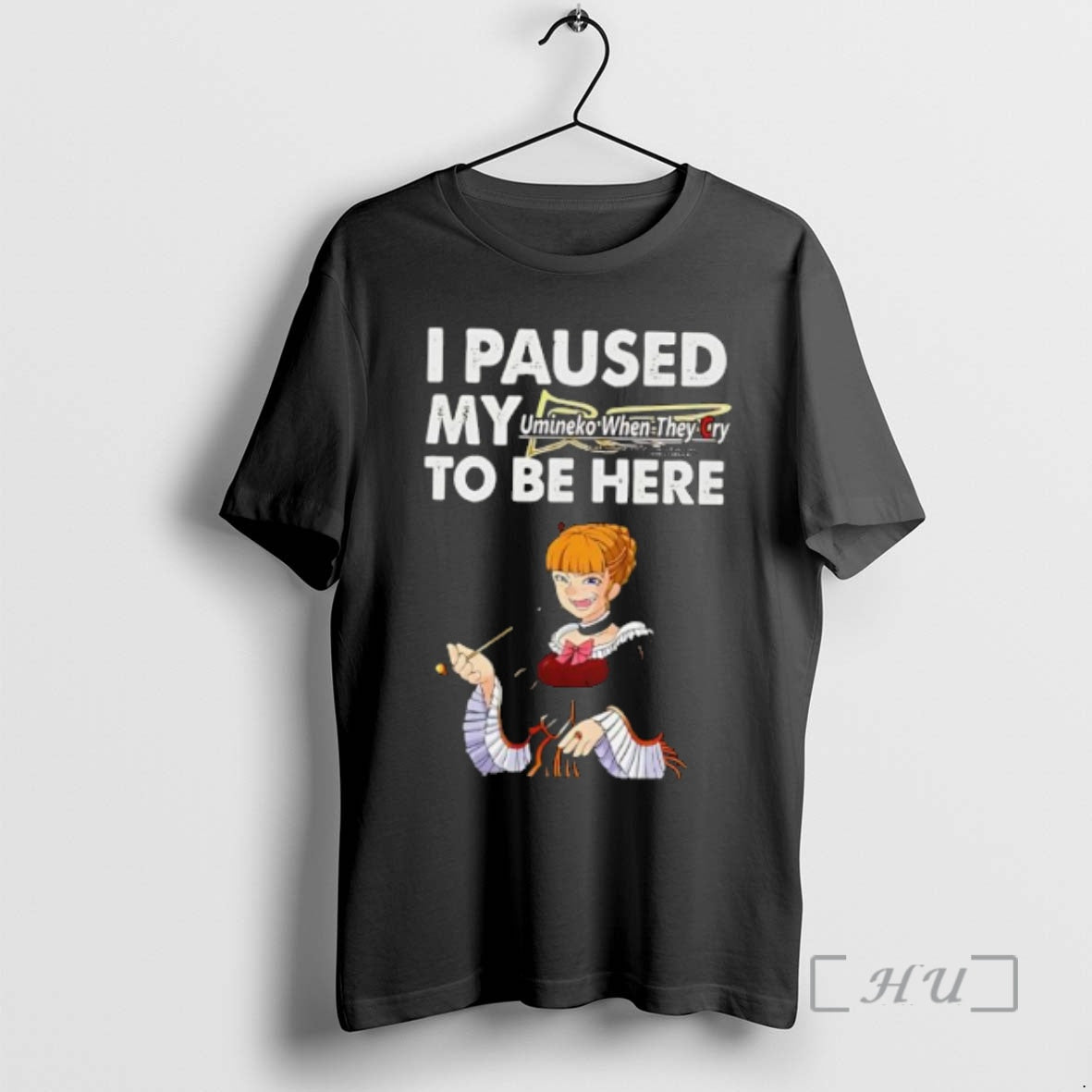 Officials I Paused My Umineko When They Cry Be Here T-Shirts