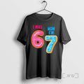Officials I Was 6 Now Im 7 Year Old Six Seven Meme 67 T-Shirts