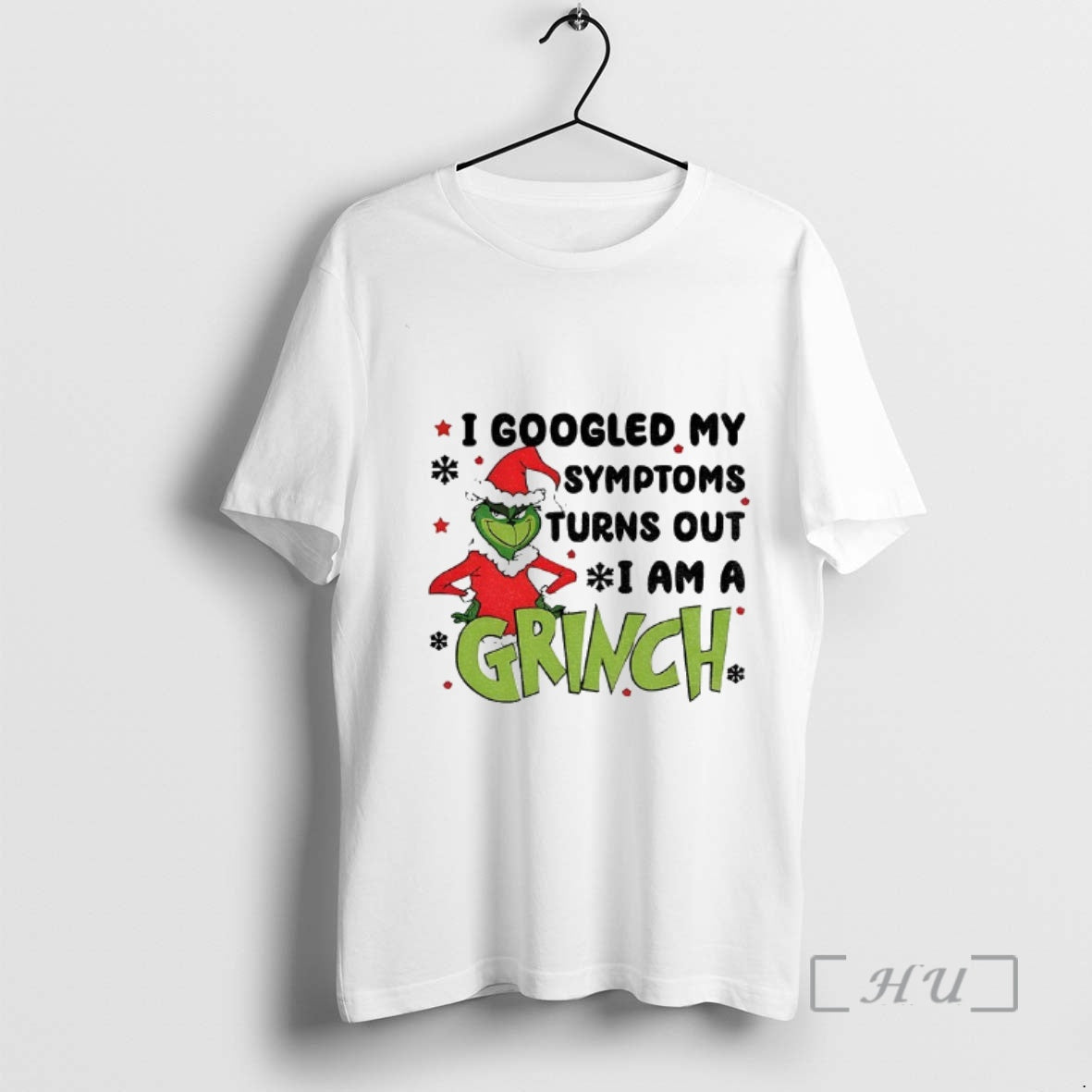 Officials I Googled My Symptoms Turns Out I Am Grinch Santa Claus Merry T-Shirts