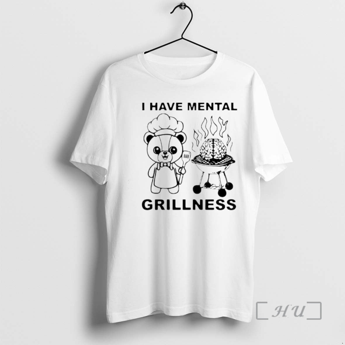 Officials I Have Mental Grillness T-Shirts