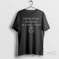 Officials I Keep All My Dad Jokes Dad Base T-Shirts