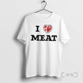 Officials I Love Meat T-Shirts