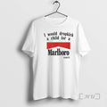 Officials I Would Dropkick Child Marlboro Cigarette T-Shirts
