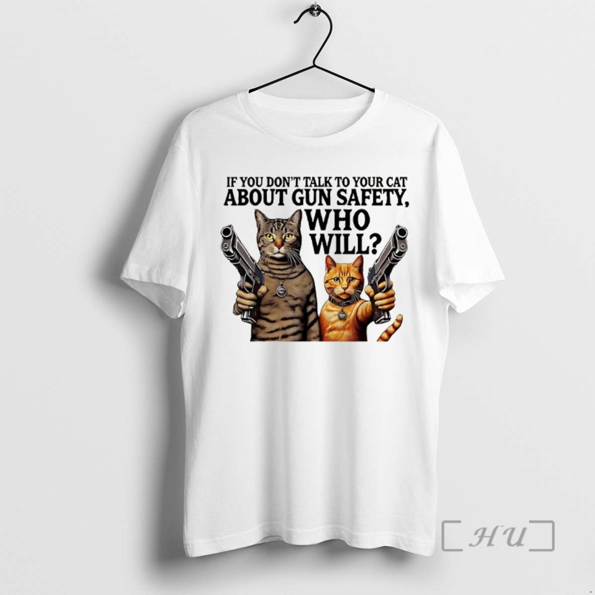 Officials If You Dont Talk Your Cat About Gun Safety Who Will Gang Cat T-Shirts