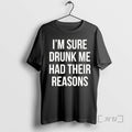 Officials Im Sure Drunk Me Had Their Reasons
