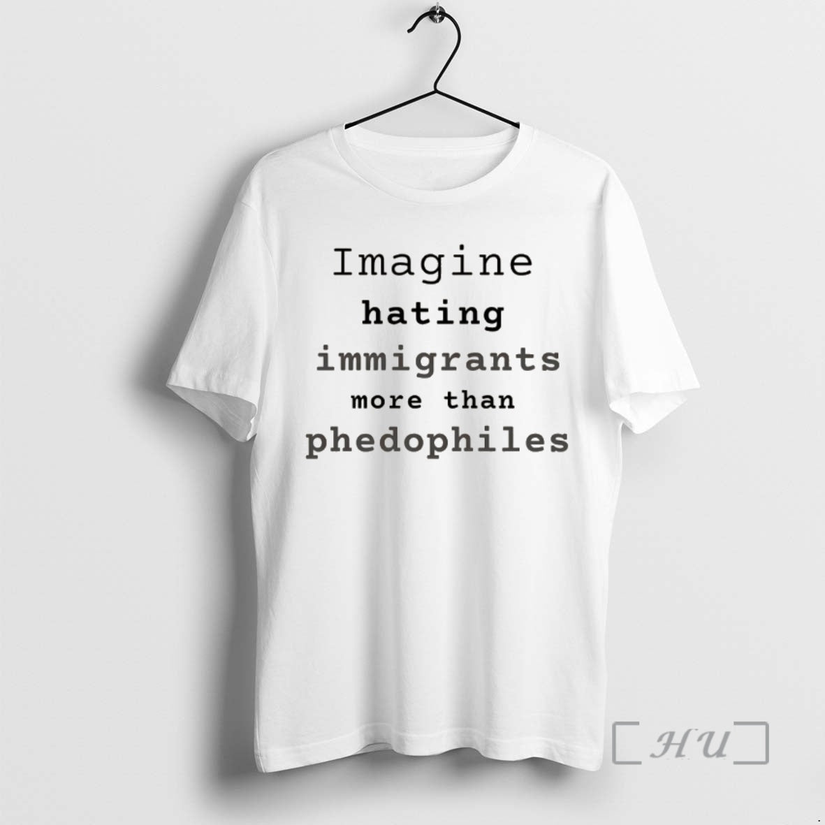Officials Imagine Hating Immigrants More Than Phedophiles Anti Ice Political T-Shirts