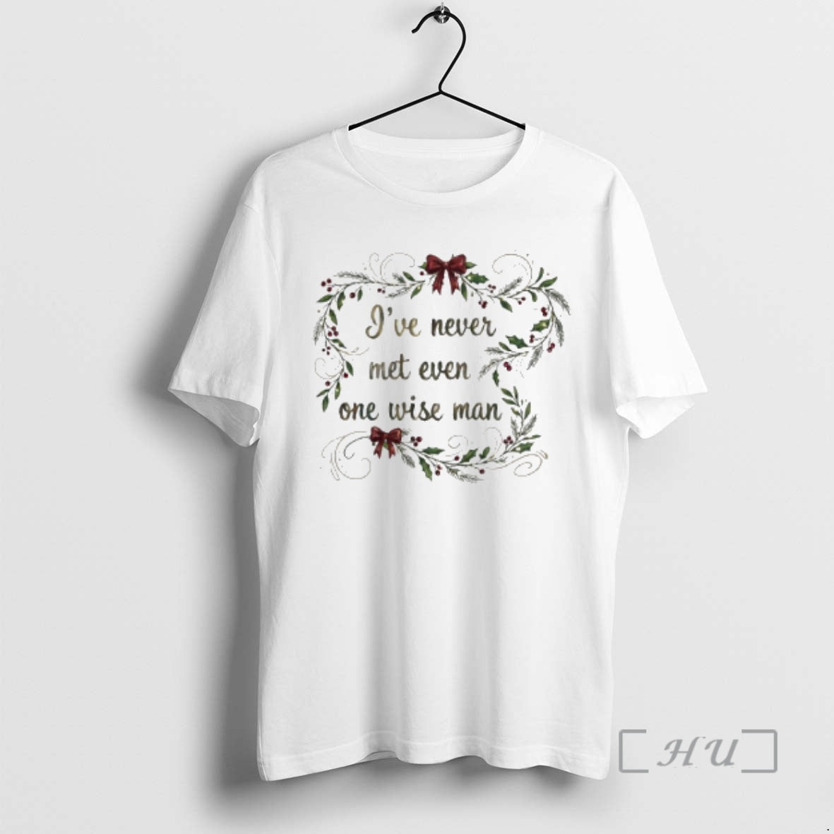 Officials Ive Never Met Even One Wise Man T-Shirts