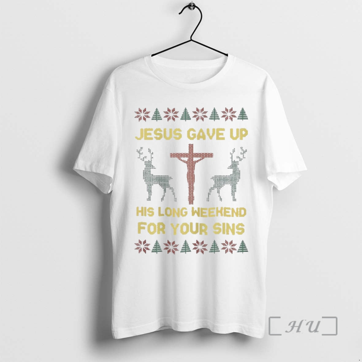 Officials Jesus Gave Up His Long Weekend Your Sins Ugly T-Shirts