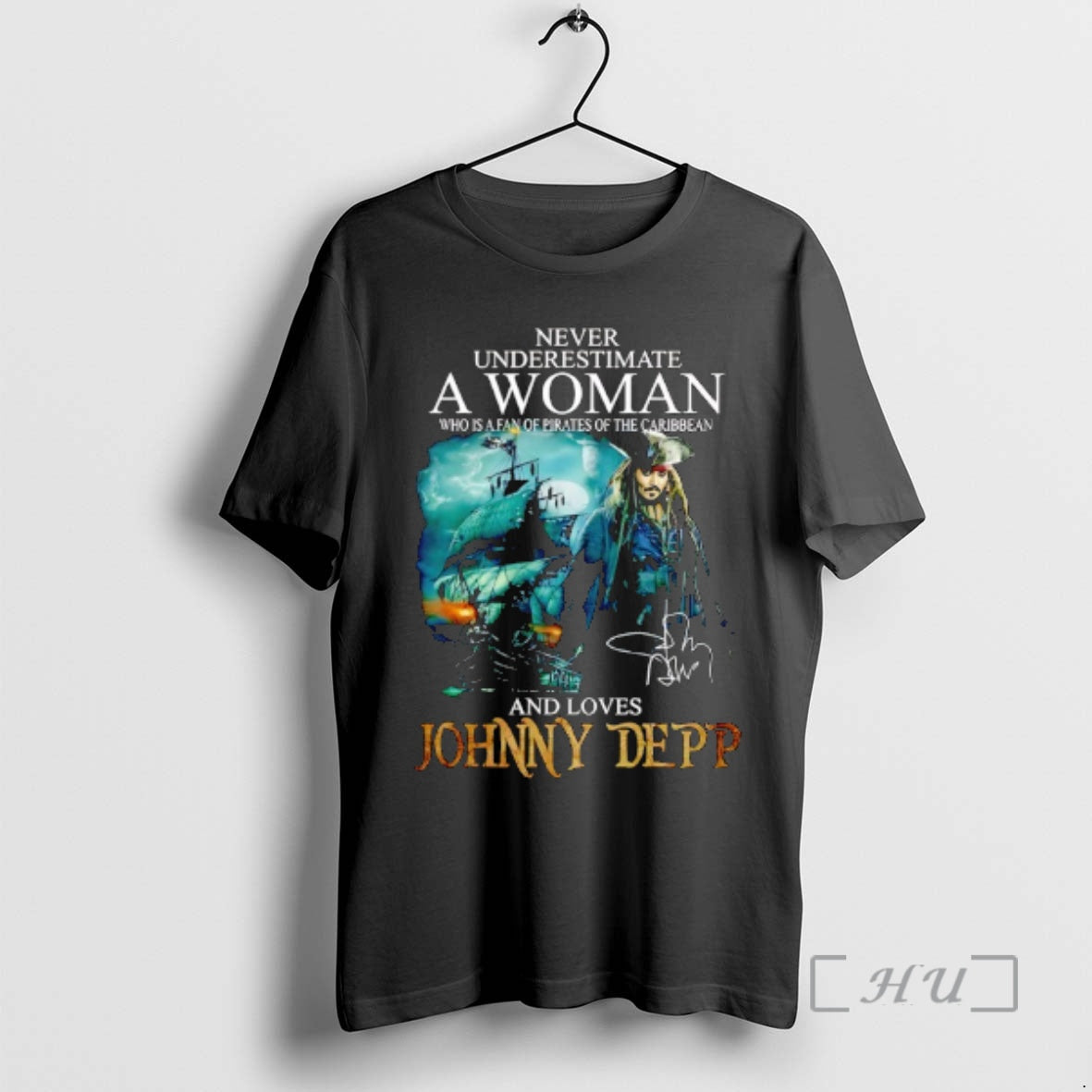Officials Johnny Depp Never Underestimate Woman Who Is Fan Pirates T-Shirts