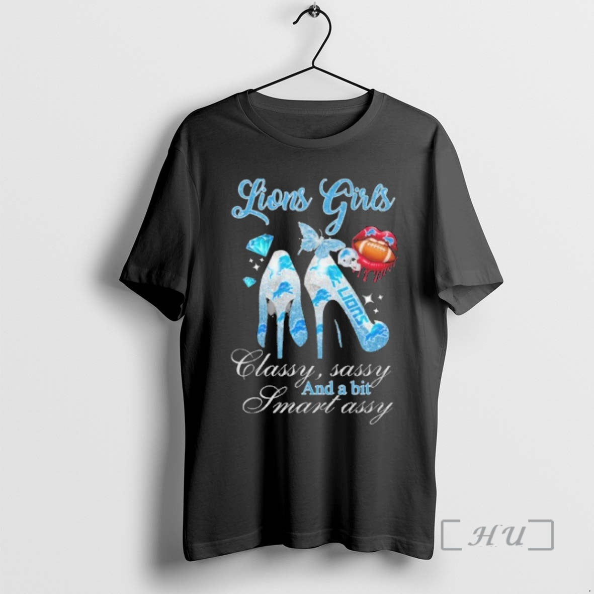 Officials Lions High Heels Classy Sassy Bit Smart Assy Lip T-Shirts