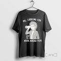 Officials Looking Who Asked You Sassy Attitude T-Shirts