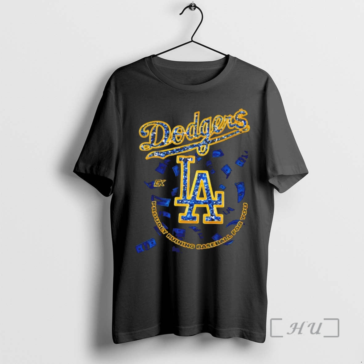 Officials Los Angeles Dodgers Dollar Proudly Ruining Baseball You T-Shirts