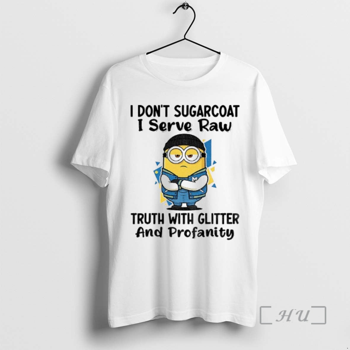 Officials Minion I Dont Sugarcoat I Serve Raw Truth Glitter Profanity T-Shirts