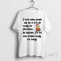 Officials Minion I Hate When People Ask Me If Im All Ready No T-Shirts