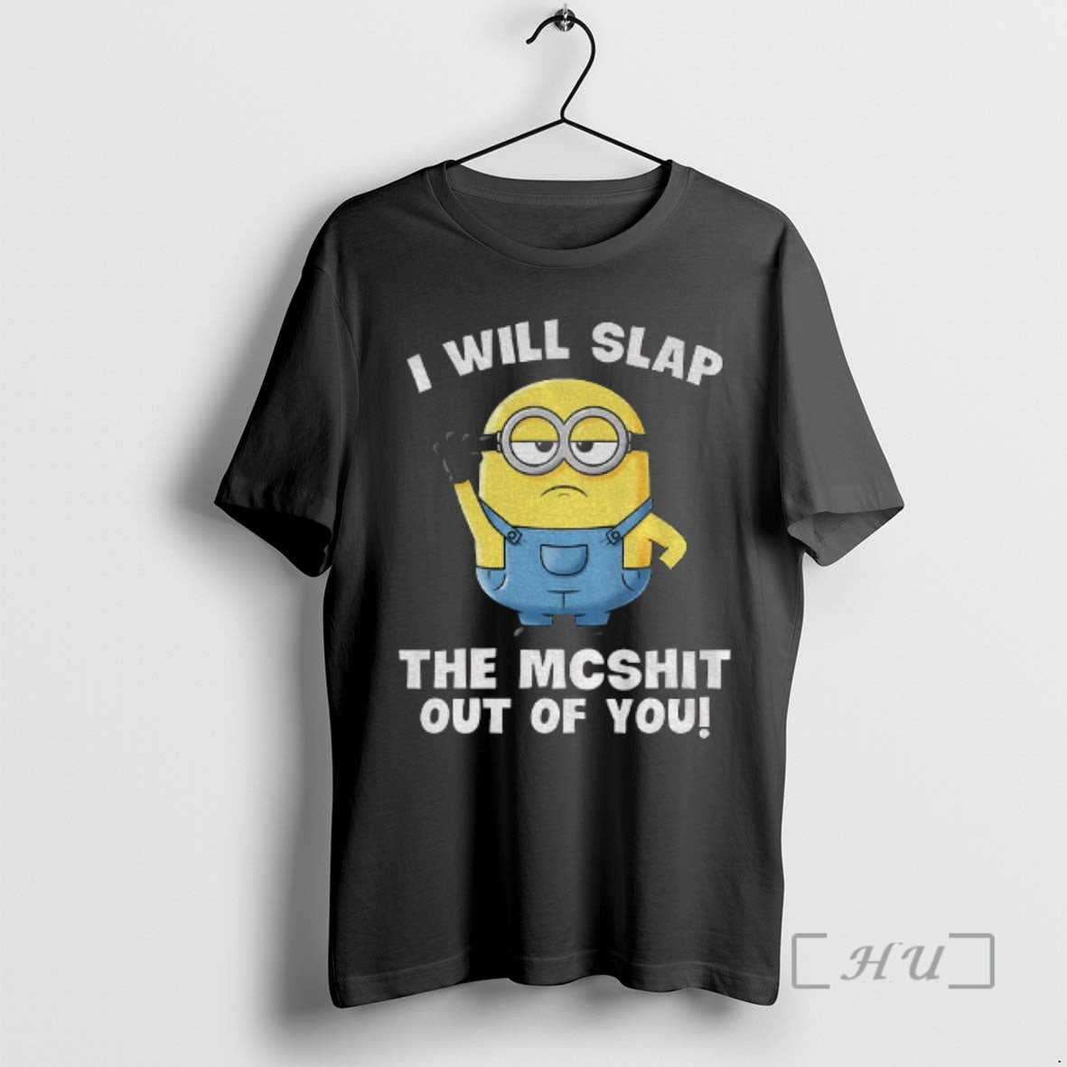 Officials Minion I Will Slap Mcshit Out You T-Shirts