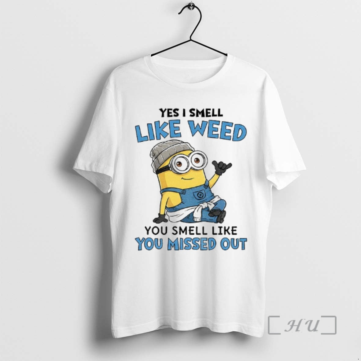 Officials Minion Yes I Smell Like Weed You Smell Like You Missed Out T-Shirts