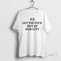 Officials Minneapolis Ice Get Fuck Out Our City T-Shirts