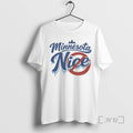 Officials Minnesota Nice Anti Ice T-Shirts
