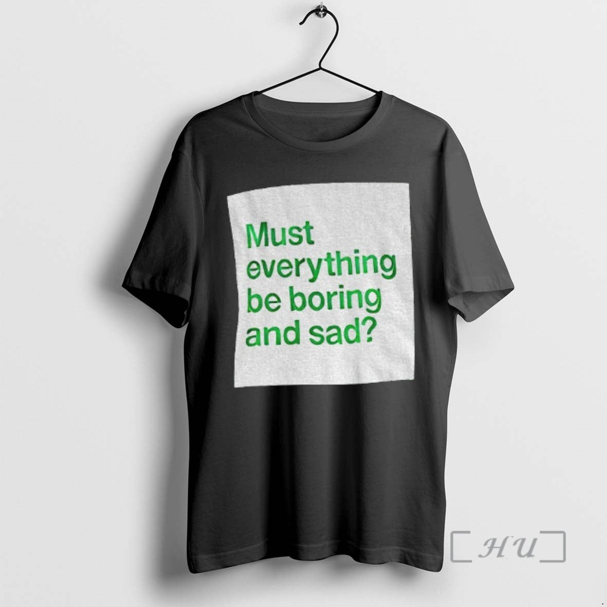 Officials Must Everything Be Boring Sad T-Shirts
