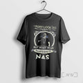 Officials Nas Singer I Might Like I Am Listening You But My T-Shirts